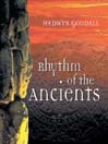 Rhythm of the Ancients
